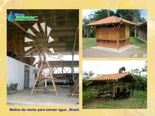 Molino de viento para extraer agua , Brasil.
 
