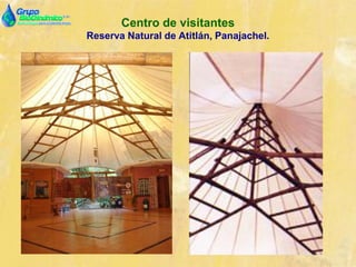 Centro de visitantes
Reserva Natural de Atitlán, Panajachel.
 