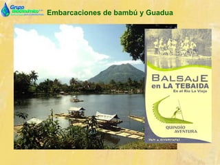 Embarcaciones de bambú y Guadua
 