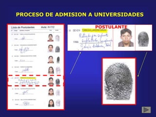 PROCESO DE ADMISION A UNIVERSIDADES
POSTULANTE
 