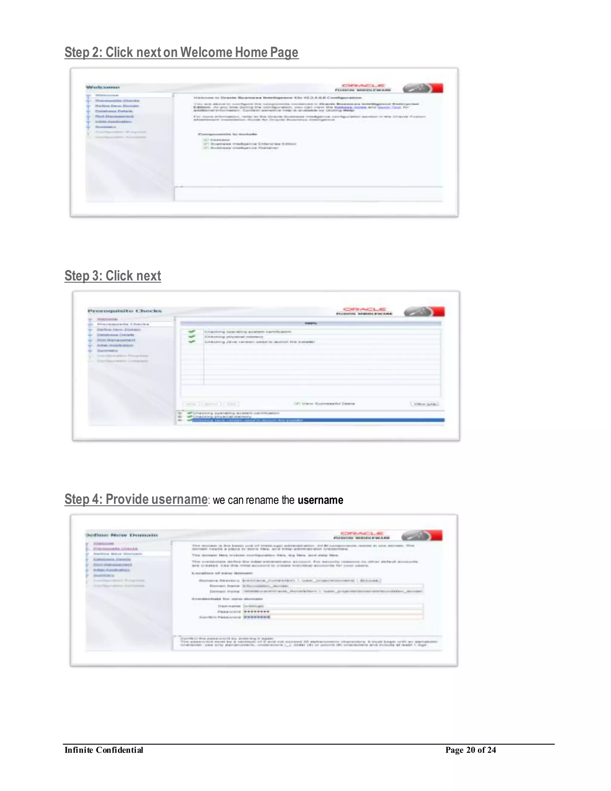 Infinite Confidential Page 20 of 24
Step 2: Click nexton Welcome Home Page
Step 3: Click next
Step 4: Provide username: we can rename the username
 
