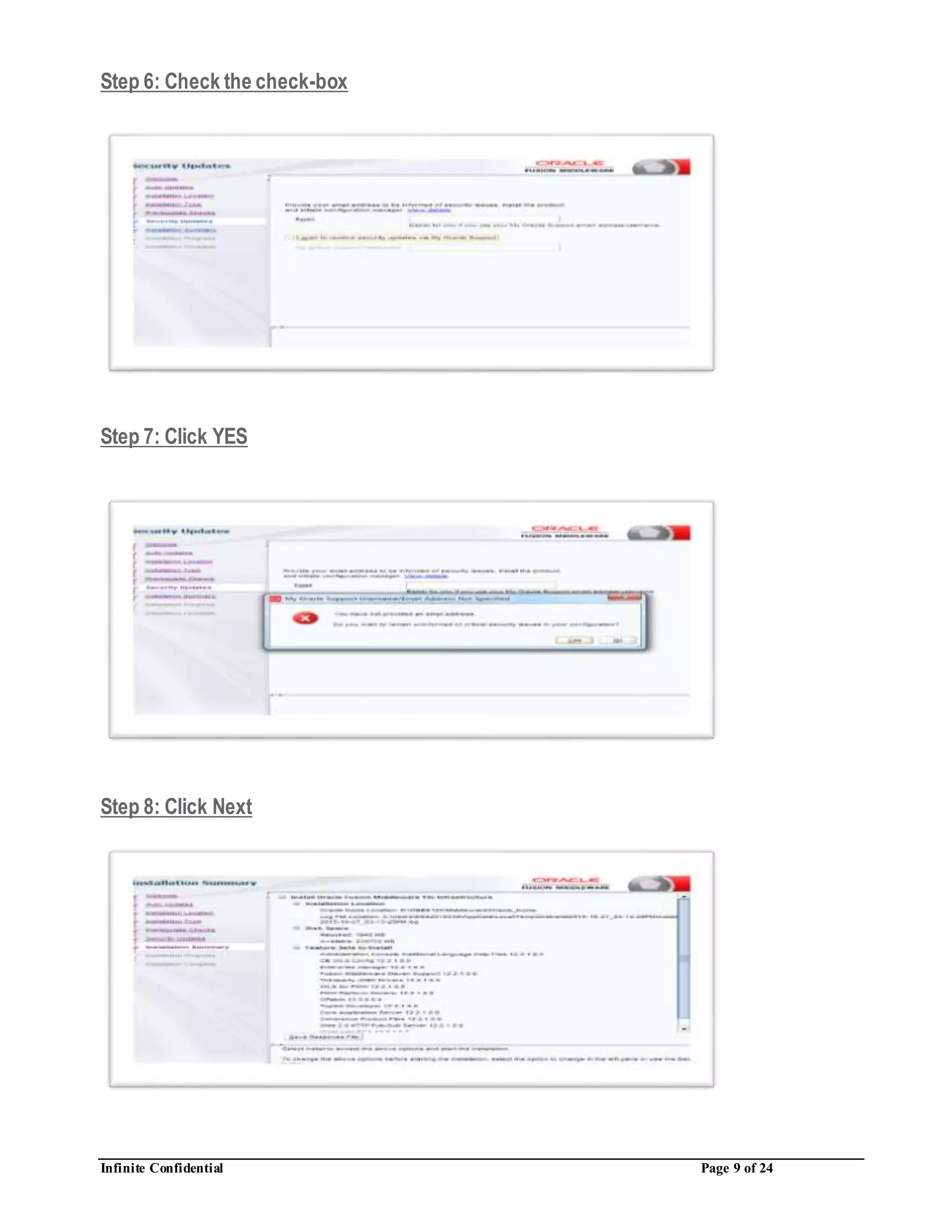 Infinite Confidential Page 9 of 24
Step 6: Check the check-box
Step 7: Click YES
Step 8: Click Next
 