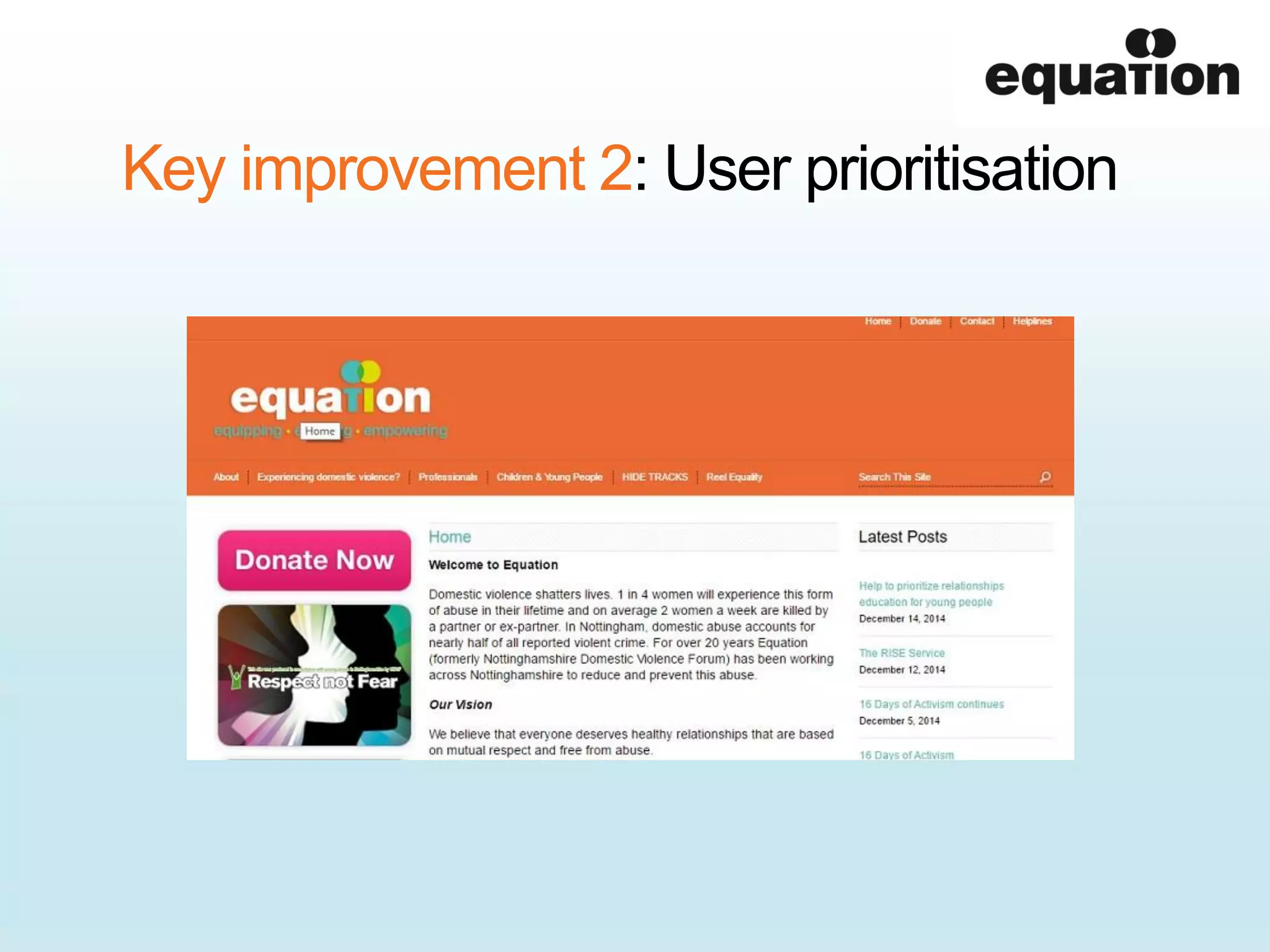 Key improvement 2: User prioritisation