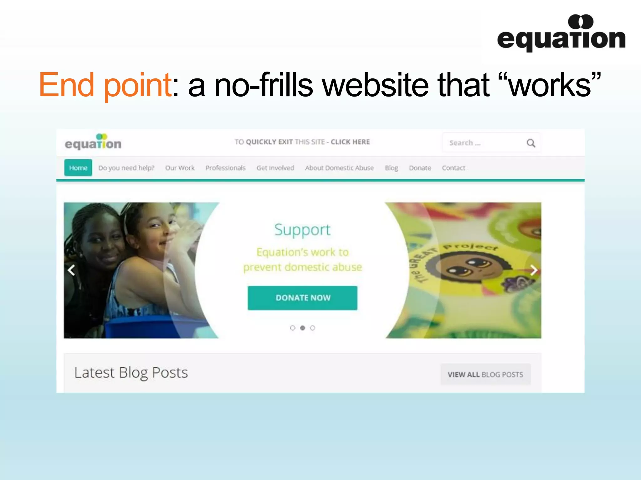 End point: a no-frills website that “works”