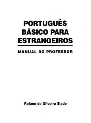 PLE passo a passo, Ensinar português para estrangeiros