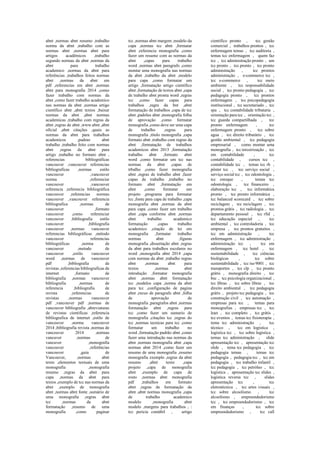 abnt ,normas abnt resumo ,trabalho
norma da abnt ,trabalho com as
normas abnt ,normas abnt para
artigos acadêmicos ,trabalho
segundo normas da abnt ,normas da
abnt para trabalho
academico ,normas da abnt para
referências ,trabalhos feitos normas
abnt ,normas da abnt em
pdf ,referencias em abnt ,normas
abnt para monografia 2014 ,como
fazer trabalho com normas da
abnt ,como fazer trabalho academico
nas normas da abnt ,normas artigo
científico abnt ,abnt textos ,baixar
normas da abnt ,abnt normas
academicas ,trabalho com regras da
abnt ,regras de abnt ,www.abnt ,abnt
oficial ,abnt citações ,quais as
normas da abnt para trabalhos
academicos ,padrao abnt
trabalho ,trabalho feito com normas
abnt ,regras da abnt para
artigo ,trabalho no formato abnt ,
referencias bibliográficas
vancouver ,vancouver referencias
bibliograficas ,normas estilo
vancouver ,vancouver
norma ,referenciar
vancouver ,vancouver
referencia ,referencia bibliográfica
vancouver ,referencias normas
vancouver ,vancouver referencia
bibliografica ,normas de
vancouver ,formato
vancouver ,como referenciar
vancouver ,bibliografia estilo
vancouver ,bibliografia
vancouver ,normas vancouver
referencias bibliográficas ,método
vancouver referencias
bibliográficas ,norma de
vancouver ,metodo de
vancouver ,estilo vancouver
word ,normas de vancouver
pdf ,bibliografia de
revistas ,referencias bibliograficas de
internet ,formato de
bibliografia ,normas vancouver
bibliografia ,normas de
referencia ,bibliografia de
revista ,referencias de
revistas ,normas vancouver
pdf ,vancouver pdf ,normas de
vancouver bibliografia ,abreviaturas
de revistas cientificas ,referencia
bibliografica de internet ,estilo de
vancouver ,norma vancouver
2014 ,bibliografia revista ,normas de
vancouver 2014 ,normas
vancuver ,normas de
vancuver ,monografia
vancouver ,referências
vancouver ,guia de
Vancouver, ,normas abnt
texto ,elementos textuais de uma
monografia ,monografia
resumo ,regras da abnt para
capa ,normas da abnt para
textos ,exemplo de tcc nas normas da
abnt ,exemplo de monografia
abnt ,normas abnt fonte ,sumário de
uma monografia ,regras abnt
tcc ,normas da abnt
formatação ,resumo de uma
monografia ,como paginar
tcc ,normas abnt margem ,modelo da
capa ,normas tcc abnt ,formatar
abnt ,referencia monografia ,como
fazer um resumo com as normas da
abnt ,capas para trabalho
word ,normas abnt paragrafo ,como
montar uma monografia nas normas
da abnt ,trabalho da abnt ,modelo
para capa ,como formatar um
artigo ,formatação artigo científico
abnt ,formatação de textos abnt ,capa
de trabalho abnt pronta word ,regras
tcc ,como fazer capas para
trabalhos ,regra da bnt ,abnt
formatação de trabalhos ,capa de tcc
abnt ,padrões abnt ,monografia folha
de aprovação ,como formatar
monografia ,como deve ser uma capa
de trabalho ,regras para
monografia ,título monografia ,capa
formato abnt ,trabalho com regras da
abnt ,formatação de trabalhos
academicos abnt 2013 ,formatação
trabalho abnt ,formato abnt
word ,como formatar um tcc nas
normas da abnt ,capas de
trbalho ,como fazer monografia
abnt ,regras de trabalho abnt ,fazer
capas de trabalho ,trabalho no
formato abnt ,formatação em
abnt ,como formatar um
projeto ,programa para formatar
tcc ,fonte para capa de trabalho ,capa
monografia abnt ,normas da abnt
para capa ,como fazer um trabalho
abnt ,capa conforme abnt ,normas
abnt trabalho academico
formatação ,capas trabalho
academico ,citação de lei em
monografia ,formatar trabalho
normas abnt ,figuras
monografia ,dissertação abnt ,regras
da abnt para trabalhos escolares no
word ,monografia abnt 2014 ,capa
com normas da abnt ,trabalho regras
abnt ,normas abnt para
textos ,normas abnt
introdução ,formatar monografia
abnt ,normas abnt formatação
tcc ,modelos capa ,norma da abnt
para tcc ,configuração de pagina
abnt ,recuo de paragrafo abnt ,folha
de aprovação de
monografia ,paragrafos abnt ,normas
formatação abnt ,regras para
tcc ,como fazer um sumario de
monografia ,citações tcc ,regras do
tcc ,normas tecnicas para tcc ,como
formatar um trabalho no
word ,formatação padrão abnt ,como
fazer uma introdução nas normas da
abnt ,normas monografia abnt ,capa
normas abnt 2014 ,como fazer um
resumo de uma monografia ,resumo
monografia exemplo ,regras da abnt
resumo ,abnt texto ,capa
projeto ,capa de monografia
abnt ,exemplo de capa de
rosto ,normas abnt monografia
pdf ,trabalhos em formato
abnt ,regras de formatação da
abnt ,abnt normas monografia ,capa
de trabalho academico
modelo ,monografia abnt
modelo ,margens para trabalhos , :
tcc pericia contábil , artigo
cientifico pronto , tcc gestão
comercial , trabalhos prontos , tcc
enfermagem temas , tcc auditoria ,
temas tcc enfermagem , quem faz
tcc , tcc administração pronto , um
tcc pronto , tcc pronto , tcc pronto
administração , tcc prontos
administração , e-commerce tcc ,
tcc e-commerce , tcc meio
ambiente , tcc responsabilidade
social , tcc pronto pedagogia , tcc
pedagogia pronto , tcc prontos
enfermagem , tcc psicopedagogia
institucional , tcc secretariado , tcc
spa , tcc contabilidade tributaria ,
orientação para tcc , orientação tcc ,
tcc guarda compartilhada , tcc
pronto enfermagem , tcc
enfermagem pronto , tcc sobre
agua , tcc direito tributário , tcc
gestão ambiental , tcc pedagogia
empresarial , como montar uma
monografia , tcc terceirização , tcc
em contabilidade , tcc
contabilidade , cursos tcc ,
contabilidade tcc , temas tcc rh ,
pôster tcc , tcc serviço social ,
serviço social tcc , tcc odontologia ,
tcc estoque , temas tcc
odontologia , tcc financeiro ,
elaboração tcc , tcc informática
pronto , tcc pronto informática ,
tcc balanced scorecard , tcc sobre
reciclagem , tcc reciclagem , tcc
prontos grátis , tcc radiologia , tcc
departamento pessoal , tcc rfid ,
tcc educação especial , tcc
ambiental , tcc controladoria , tcc
empresa , tcc prontos gratuitos ,
tcc em administração , tcc
enfermagem , tcc administração ,
administração tcc , tcc em
enfermagem , tcc hotel , tcc
sustentabilidade , tcc ciências
biológicas , tcc sobre
sustentabilidade , tcc iso 9001 , tcc
transportes , tcc clp , tcc pronto
grátis , monografia direito , tcc
bsc , tcc psicologia organizacional ,
tcc libras , tcc sobre libras , tcc
direito ambiental , tcc pedagogia
grátis , projeto tcc pedagogia , tcc
construção civil , tcc automação ,
empresas para tcc , temas para
monografias , empresas tcc , tcc
lean , tcc completo , tcc grátis ,
tcc eventos , temas tcc fisioterapia ,
tema tcc administração , tcc
técnico , tcc em logística ,
logística tcc , tcc sobre logística ,
temas tcc administração , slide
apresentação tcc , apresentação tcc
slide , tema tcc pedagogia , tcc
pedagogia temas , temas tcc
pedagogia , pedagogia tcc , tcc em
pedagogia , tcc trabalho infantil ,
tcc pedagogia , tcc petróleo , tcc
logística , apresentação tcc slides ,
logística reversa tcc , slides
apresentação tcc , tcc
eletrotécnica , tcc artes visuais ,
tcc sobre alcoolismo , tcc
alcoolismo , empreendedorismo
tcc , tcc empreendedorismo , tcc
em finanças , tcc sobre
empreendedorismo , tcc call
 