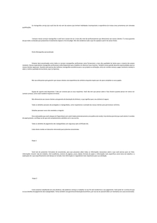 As monografias serviço que você Avaí de nós vem de autores que tenham habilidades incomparáveis e experiência de muitos anos juntamente com elevadas
qualificações.
Comprar nossos serviços monografias e você terá o prazer de ver o mais alto nível de profissionalismo que oferecemos aos nossos clientes. É a nossa garantia
de que todo o conteúdo que produzimos é totalmente original e livre de plágio. Nós não vendemos tudo o que foi copiado a partir de outras fontes.
Perito Monografias personalizado
Estamos bem-conceituadas entre todos os serviços monografias profissionais como fornecemos a mais alta qualidade de textos para a maioria dos preços
razoáveis. Nossas especialistas monografias profissionais estão disponíveis para trabalhar em diversos fusos horários. Também temos grande desconto oportunidades para os
nossos clientes regressam. Quando você precisa das melhores monografias assistência para o seu projeto ou atribuição, entre em contato conosco, pagar montante razoável e
obter a melhor qualidade de escritores, aqui no Aprestos.
Nós nos esforçamos para garantir que nossos clientes uma experiência de conforto enquanto espera por nós para completar os seus papéis.
Equipa de suporte está disponíveis 7 dias por semana para os seus inquéritos. Você não tem que pensar sobre o fuso horário quando pensar em entrar em
contato conosco, como você receberá resposta em breve.
Nós oferecemos aos nossos clientes uma garantia de devolução do dinheiro, o que significa que o seu dinheiro é seguro.
Todos os detalhes pessoais são protegidos e criptografados, como respeitamos a vontade dos nossos clientes para permanecer anônimo.
Detalhes pessoais nunca são revelados a ninguém.
Para cada pedido que você coloque em PapersStock.com você é dado automaticamente uma política de revisão. Esta diretiva permite que você solicite 3 revisões
de papel gratuito, certifique-se de que está completamente satisfeito com o seu escrito.
Todos os detalhes de pagamento são criptografados com segurança pelo certificado SAL.
Cada cliente recebe um desconto retornando para próximas encomendas.
Etapa 1:
Você terá de preencher formulário de encomenda, para que possamos obter todas as informações necessárias sobre o que você precisa para ser feito.
Informações incluem: tipo de trabalho, nível acadêmico, número de páginas, prazo, objeta, formato de papel, e informações mais específicas como tema do trabalho e a
explicação de o que especificamente você deseja ser incluído. Esta informação é o ingrediente mais importante para sua satisfação.
Etapa 2:
Como estamos trabalhando em uma distância, não podemos começar a trabalhar no seu fim até recebermos o seu pagamento. Você pode ter a certeza de que
os seus detalhes de pagamento são criptografados. Temos também uma garantia de devolução do dinheiro, por isso vai ser possível obter um reembolso nos casos enumerados.
 