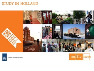 Your logo here
1
HOLLAND SCHOLARSHIP DAY 2015
st
STUDY IN HOLLAND
 