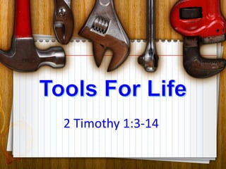 2 Timothy 1:3-14
 