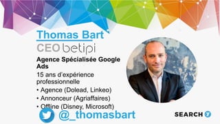 SEARCH Y - Thomas Bart - Comment automatiser une campagne Google Ads
