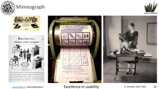 www.dadda.it roberto@dadda.it Excellence in usability 1st semester 2021-2022 22
Mimeograph
 