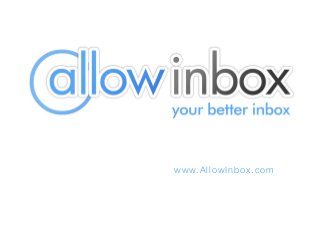www.AllowInbox.com
 