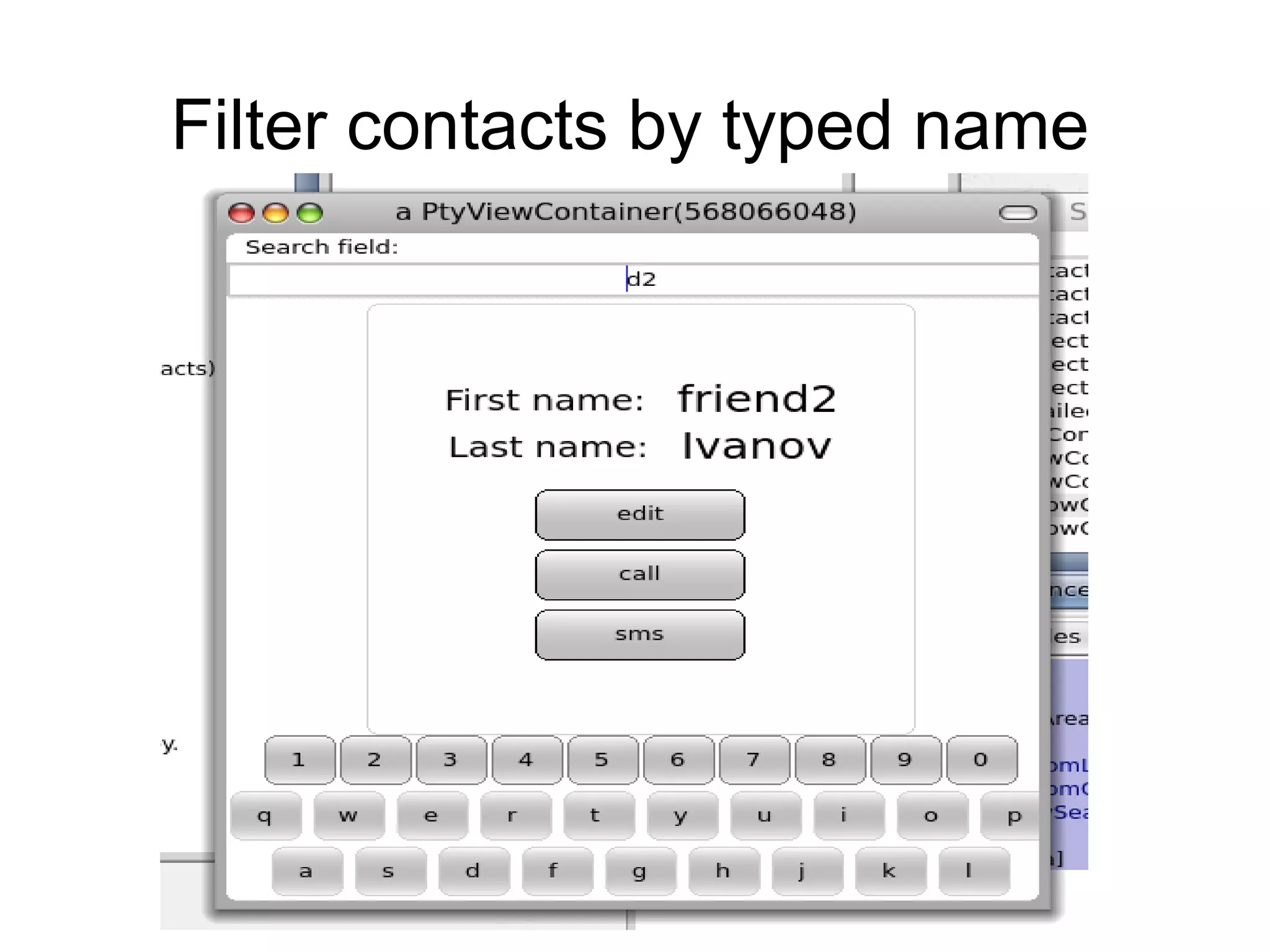 Filter contacts by typed name
 