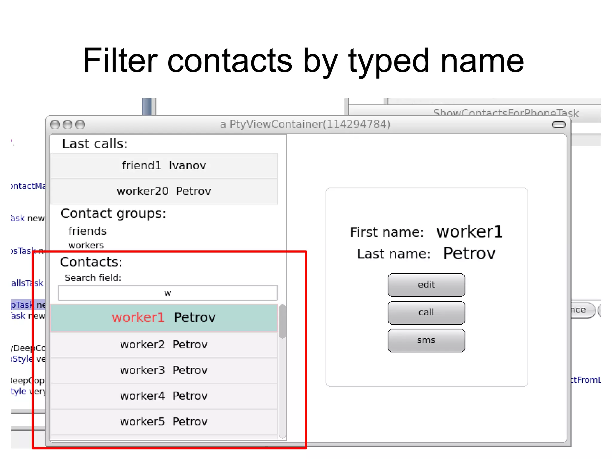 Filter contacts by typed name
 