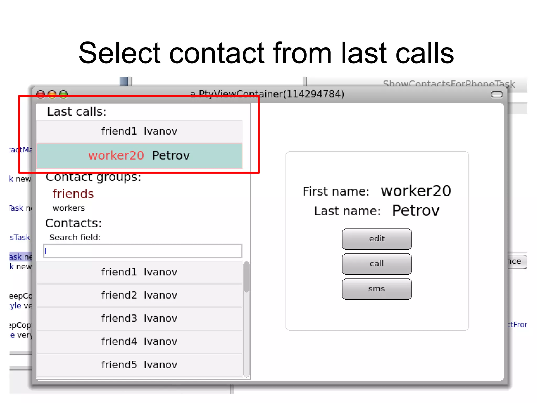 Select contact from last calls
 