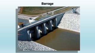 Barrage
 