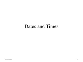 08/04/2025 95
Dates and Times
 