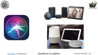 www.dadda.it roberto@dadda.it Excellence in usability 1st semester 2021-2022 23
 