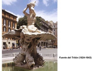 Fuente del Tritón  (1624-1643) 
