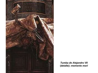 Tumba de Alejandro VII  (detalle):  memento mori 