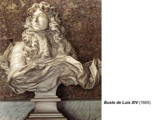Busto de Luis XIV  (1665) 