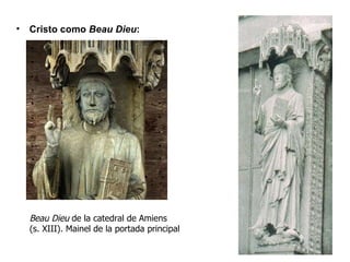Cristo como  Beau Dieu : Beau Dieu  de la catedral de Amiens (s. XIII). Mainel de la portada principal 
