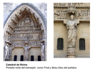 Catedral de Reims Portada norte del transepto: Juicio Final y  Beau Dieu  del parteluz 