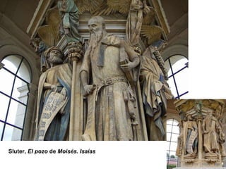 Sluter,  El pozo  de  Moisés. Isaías 
