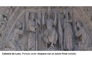 Catedral de León.  Portada oeste:  tímpano con el Juicio Final  (detalle) 
