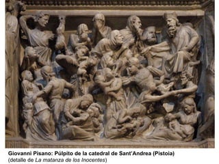Giovanni Pisano: Púlpito de la catedral de Sant’Andrea (Pistoia) (detalle de  La matanza de los Inocentes ) 