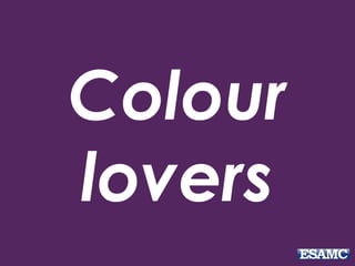 Colour 
lovers 
 