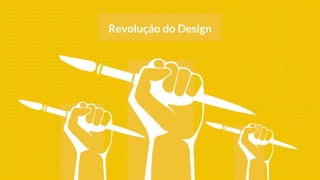 Revolução do Design
 