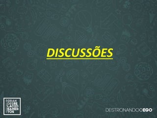“O amor é paciente”
(1ª Coríntios 13.4)
“
O amor é bondoso”.
(1ª Coríntios 13.4a)
“O amor não é invejoso.”
(1ª Coríntios 13.4a)DISCUSSÕES
 