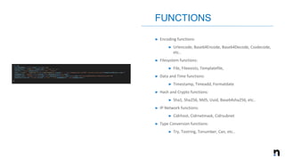 ➤ Encoding functions:
➤ Urlencode, Base64Encode, Base64Decode, Csvdecode,
etc..
➤ Filesystem functions:
➤ File, Fileexists, Templatefile,
➤ Data and Time functions:
➤ Timestamp, Timeadd, Formatdate
➤ Hash and Crypto functions:
➤ Sha1, Sha256, Md5, Uuid, Base64sha256, etc..
➤ IP Network functions:
➤ Cidrhost, Cidrnetmask, Cidrsubnet
➤ Type Conversion functions:
➤ Try, Tostring, Tonumber, Can, etc..
FUNCTIONS
 