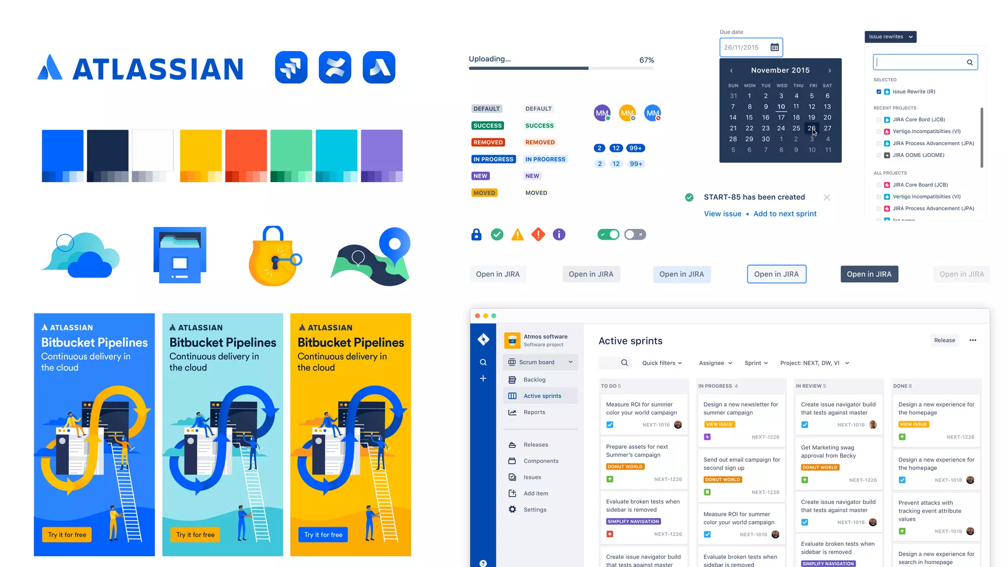Open in JIRA Open in JIRAOpen in JIRA Open in JIRAOpen in JIRA Open in JIRA
RECENT PROJECTS
SELECTED
ALL PROJECTS
Issue rewrites
Issue Rewrite (IR)
JIRA Core Bord (JCB)
JIRA Core Board (JCB)
Vertigo Incompatibilties (VI)
Vertigo Incompatibilties (VI)
JIRA Process Advancement (JPA)
JIRA Process Advancement (JPA)
JIRA OOME (JOOME)
list name
View issue • Add to next sprint
START-85 has been created
MM MM MM
99+122
99+2 12
67%Uploading…
MOVED
NEW
IN PROGRESS
REMOVED
SUCCESS
DEFAULT
NEW
IN PROGRESS
REMOVED
SUCCESS
DEFAULT
MOVED
26/11/2015
Due date
November 2015
MON TUE WED THU FRI SATSUN
131
87
1514
2221
29
6
2
9
28
5
1
8
6
13
20
27
5
12
19
26
4
11
18
25
3
10
17
24
2
9
16
23
30
7
3
10
4
11
MOVED
NEW
IN PROGRESS
REMOVED
SUCCESS
DEFAULT
NEW
IN PROGRESS
REMOVED
SUCCESS
DEFAULT
MOVED
 
