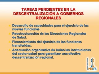 EL PROCESO DE DESCENTRALIZACION DE LA SALUD EN EL PERU | PPT