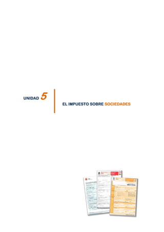 UNIDAD 5 
EL IMPUESTO SOBRE SOCIEDADES 
 