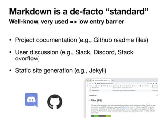 • Project documentation (e.g., Github readme
fi
les)

• User discussion (e.g., Slack, Discord, Stack
over
fl
ow)

• Static...