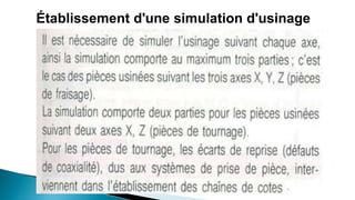 Établissement d'une simulation d'usinage
 