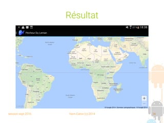 session sept 2016 Yann Caron (c) 2014 36
Résultat
 