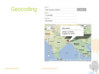 session sept 2016 Yann Caron (c) 2014 58
Geocoding
 