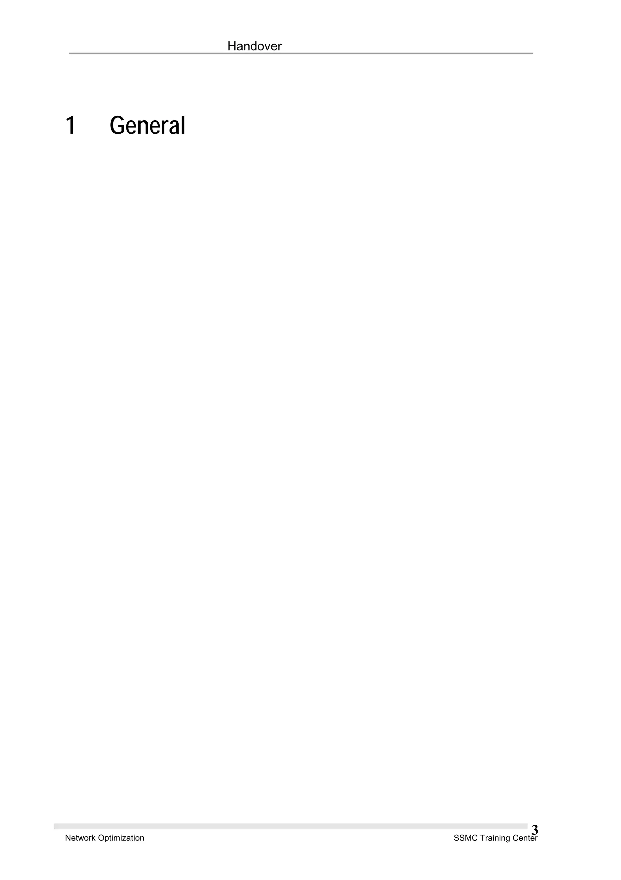 Handover
1 General
Network Optimization SSMC Training Center
3
 