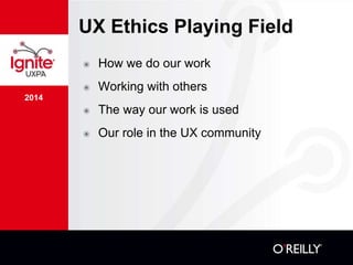 The Ethical Landscape of User Experience (Bill Albert)