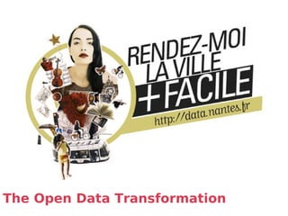 The Open Data Transformation
 