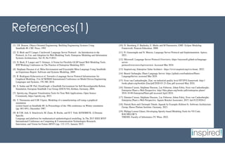 References(1)
[1] J.R. Bourne, Object-Oriented Engineering: Building Engineering Systems Using
Smalltalk-80. CRC Press, 1992
[2] D. Bork and P. Langer, Catchword: Language Server Protocol - An Introduction to the
Protocol, its Use, and Adoption for Web Modeling Tools. Enterprise Modeling and Information
Systems Architectures, Vol 18, No 9 2023.
[3] D. Bork, P. Langer and T. Ortmayr, A Vision for Flexibile GLSP-based Web Modeling Tools.
IFIP Working Conference on The Practice of Enterprise Modeling 2023.
[4] Stephane Ducasse et al, Meta-Environment and Executable Meta-Language Using Smalltalk:
an Experience Report. Software and Systems Modeling, 2009.
[5] R. Rodriguez-Echeverria et al, Towards a Language Server Protocol Infrastructure for
Graphical Modeling. 21st ACM/IEEE International Conference on Model Driven Engineering
Languages and Systems, 370-380, 2018.
[6] S. Sudan and M. Piel, DynaGraph: a Smalltalk Environment for Self-Reconfigurable Robots
Simulation. European Smalltalk User Group (ESUG’04), Köthen, Germany, 2004.
[7] Sprotty.org, Diagram Visualization Tools for Your Web Applications, Open Source
Community, https://sprotty.org, 2023.
[8] T. Thomasma and O.M. Ulgren, Modeling of a manufacturing cell using a graphical
simulation
system based on Smalltalk-80. In Proceedings of the 19th conference on Winter simulation
(pp. 683-691). December 1987.
[9] B.T.M. Anh, S. Stinckwich, M. Ziane, B. Roche, and H.T. Vinh. KENDRICK: A Domain
Specific
Language and platform for mathematical epidemiological modelling. In The 2015 IEEE RIVF
International Conference on Computing & Communication Technologies-Research,
Innovation, and Vision for Future (RIVF) (pp. 132-137). January 2015.
[10] D. Sternberg, F. Budinsky, E. Merks and M Paternostro, EMF: Eclipse Modeling
Framework. Pearson Education. 2008.
[11] N. Gunasinghe and N. Marcus, Language Server Protocol and Implementation. Apress.
2021.
[12] Microsoft, Language Server Protocol Overviews. https://microsoft.github.io/language-
server-
protocol/overviews/lsp/overview. Accessed Mar 2024.
[13] Inspired.org, Enterprise Value Architect : https://www.inspired.org/eva-home. 2022.
[14] Benoit Verhaeghe, Pharo Language Server: https://github.com/badetitou/Pharo-
LanguageServer, accessed Mar 2024.
[15] Sven van Caekenberghe, Zinc: an industrial quality level HTTP/S framework. http://
books.pharo.org/booklet-Zinc/pdf/2020-03-23-Zinc.pdf accessed May 2024.
[16] Damien Cassou, Stéphane Ducasse, Luc Fabresse, Johan Fabry, Sven van Caekenberghe,
Enterprise Pharo a Web Perspective. http://files.pharo.org/books-pdfs/entreprise-pharo/
2016-10-06-EnterprisePharo.pdf accessed April 2024.
[17] Damien Cassou, Stéphane Ducasse, Luc Fabresse, Johan Fabry, Sven van Caekenberghe.
Enterprise Pharo a Web Perspective. Square Bracket Associates, 2015. hal-01223026v2
[18] Patrick Rein and Christoph Thiede, Squeak by Example (Edition 6). Software Architecture
Group, Hasso Plattner Institute, Germany. 2023.
[19] Philipp-Lorenz Glaser, Developing Sprotty-based Modeling Tools for VS Code.
BACHELOR’S
THESIS. Faculty of Informatics TU Wien. 2022.
 