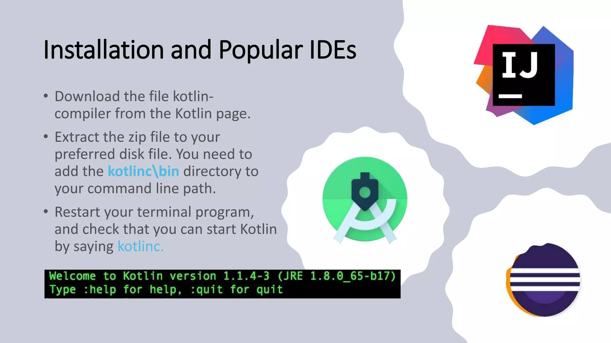 Installation and Popular IDEs
 