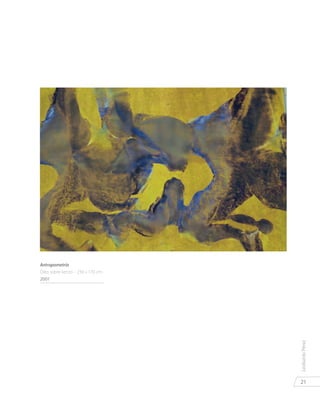 21
LeobardoPérez
Antropometría
Óleo sobre lienzo - 230 x 170 cm.
2001
 