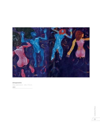 23
LeobardoPérez
Antropometría
Óleo sobre lienzo - 230 x 170 cm.
2001
 