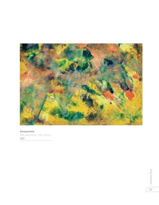 27
LeobardoPérez
Antropometría
Óleo sobre lienzo - 220 x 160 cm.
2001
 