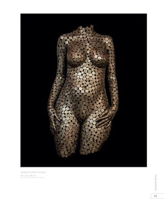 49
LeobardoPérez
Soldadura sobre monedas
90 x 50 x 40 cm.
 